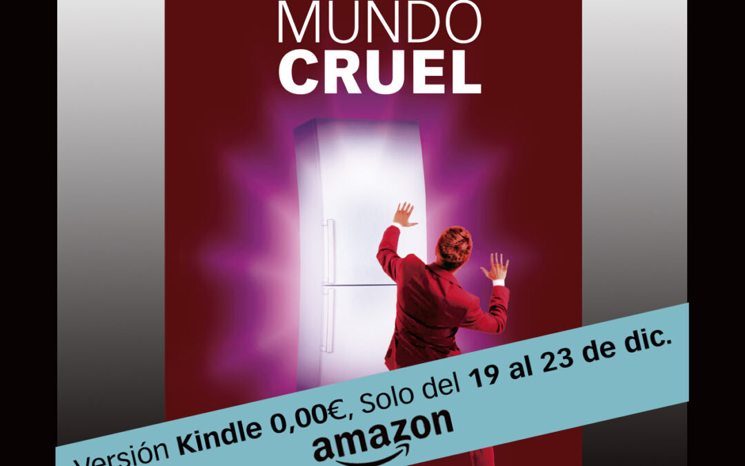 Promoción de la novela “Mundo cruel” en versión Kindle